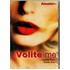 Volite me