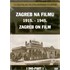 Zagreb na filmu 1915. - 1945.