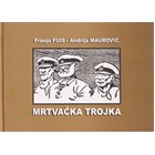 Maurovic_Mrtvacka_Trojka