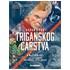 Uspon i pad Triganskog carstva knjiga 3.